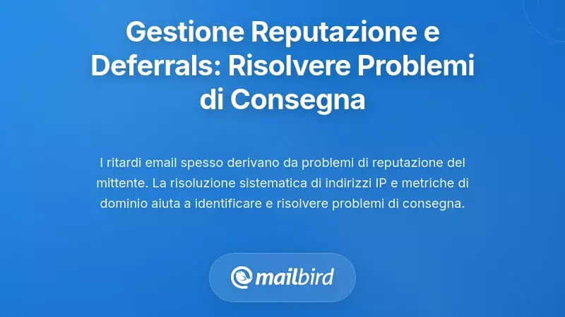 Gestione della reputazione e rinvii: identificare e risolvere i problemi di consegna