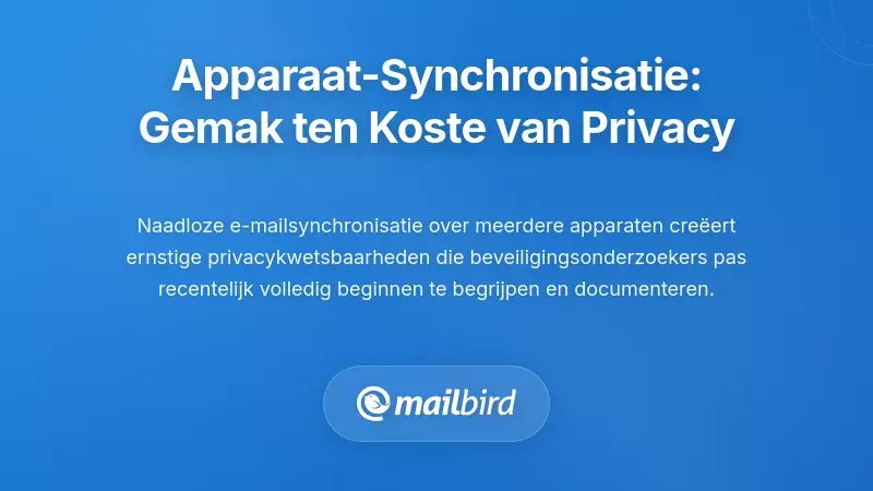 Synchronisatie op meerdere apparaten: gemak dat privacy in gevaar brengt