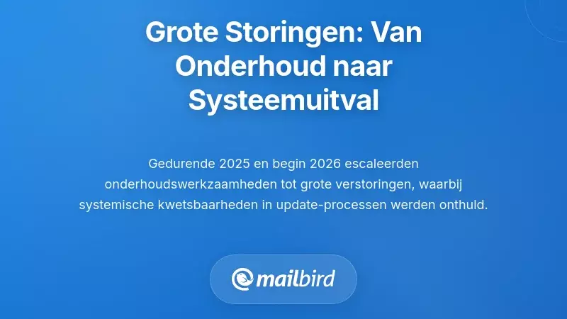 Recente Grote Verstoring: Wanneer Routinematig Onderhoud Systeemwijd Falen Werd