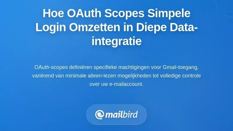 Hoe OAuth-scopes een eenvoudige login omzetten in diepgaande dataintegratie