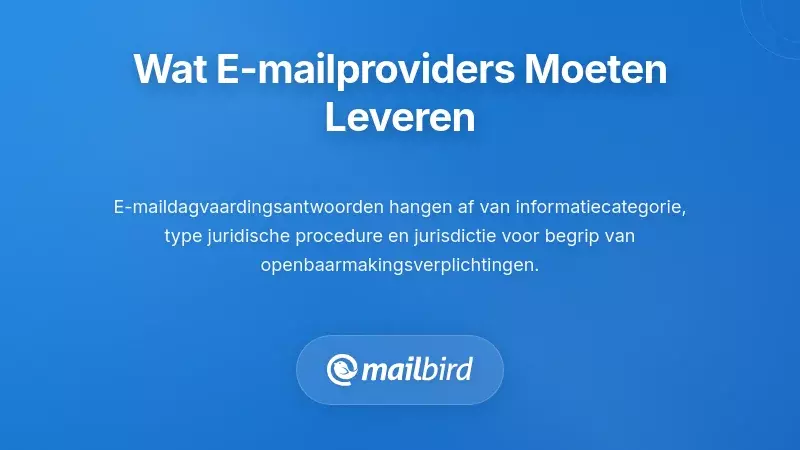 E-mailprovider die juridische documenten beoordeelt en vereiste gegevensproductie toont voor naleving van subpoenas