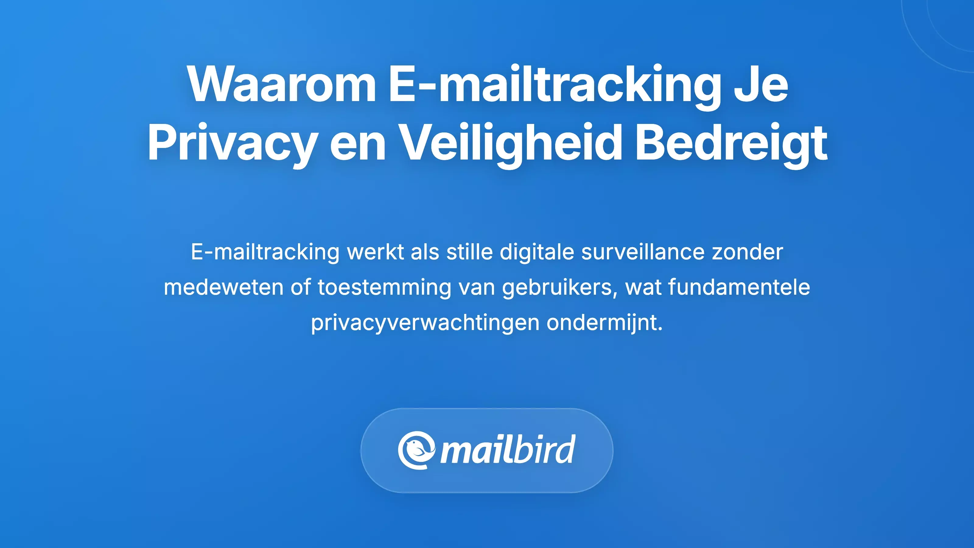 Waarom e-mailtracking een ernstige dreiging voor privacy en veiligheid is