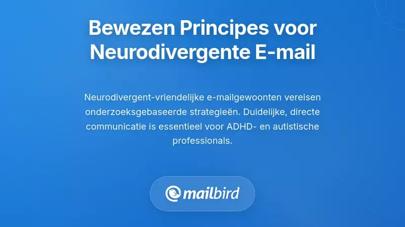 Op bewijs gebaseerde principes voor succes met e-mailbeheer voor neurodivergente professionals