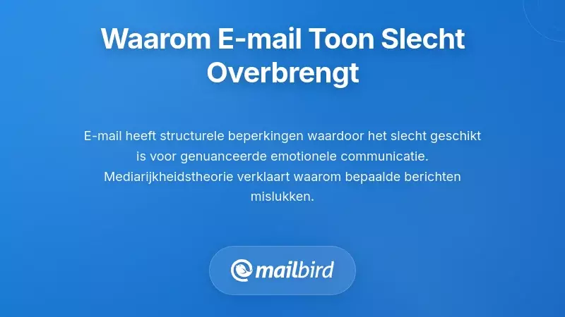 E-mailinterface die structurele beperkingen benadrukt bij het overbrengen van emotionele toon