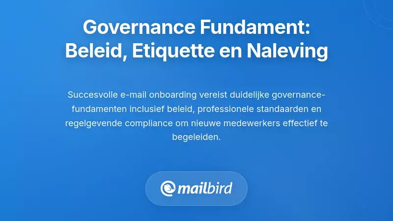 De basis leggen voor governance: beleid, etiquette en naleving