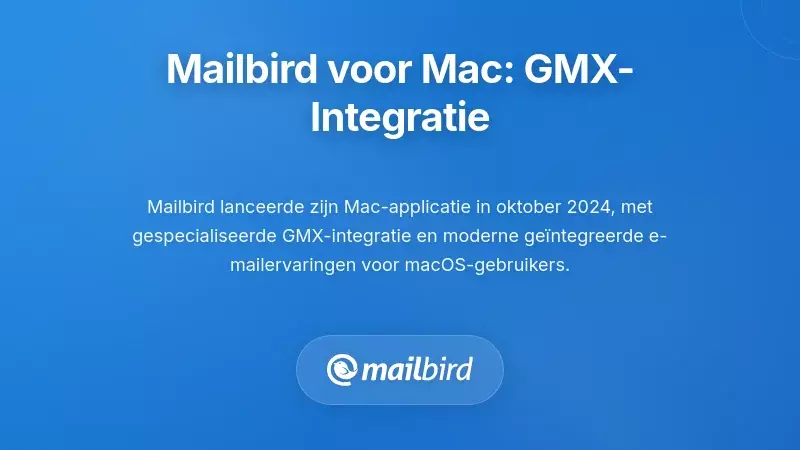 Mailbird voor Mac e-mailclient interface die GMX-accountintegratie en functies van een unified inbox toont