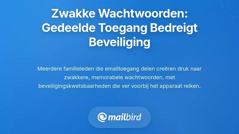 De Zwakke Wachtwoordval: Waarom Gedeelde Toegang Betekent Gecompromitteerde Beveiliging