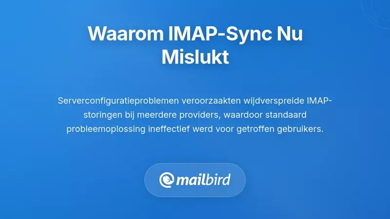 Technisch diagram dat de oorzaken van IMAP synchronisatieproblemen toont bij Gmail, Outlook en Yahoo e-mailproviders