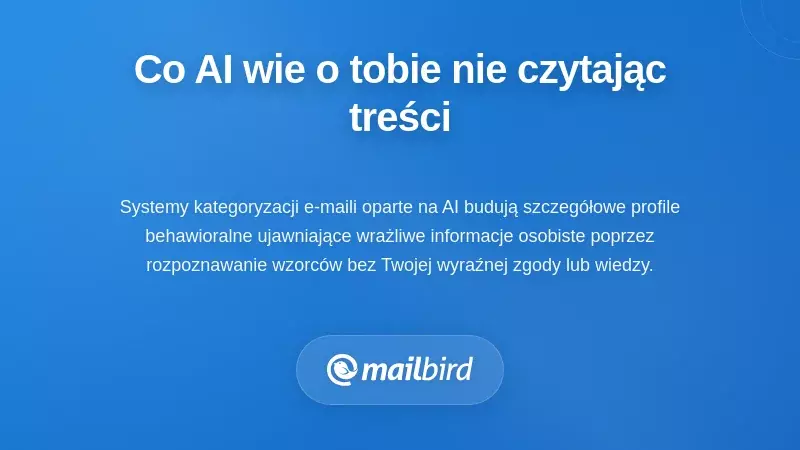 Co systemy AI mogą wywnioskować o Tobie bez czytania treści