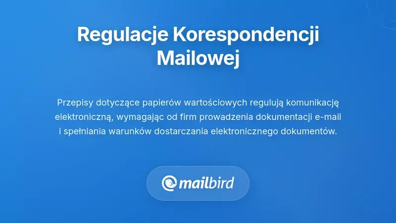 Ramowe przepisy regulujące korespondencję e-mailową