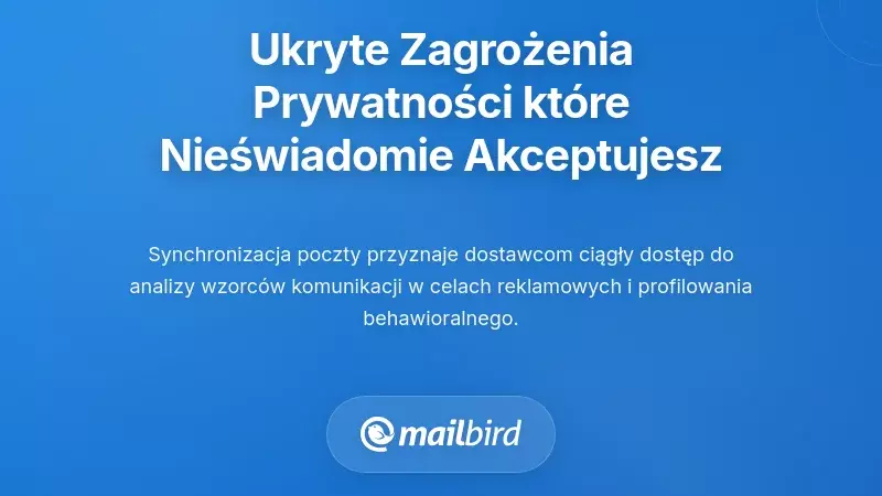Ukryte ryzyka prywatności, które akceptujesz nieświadomie