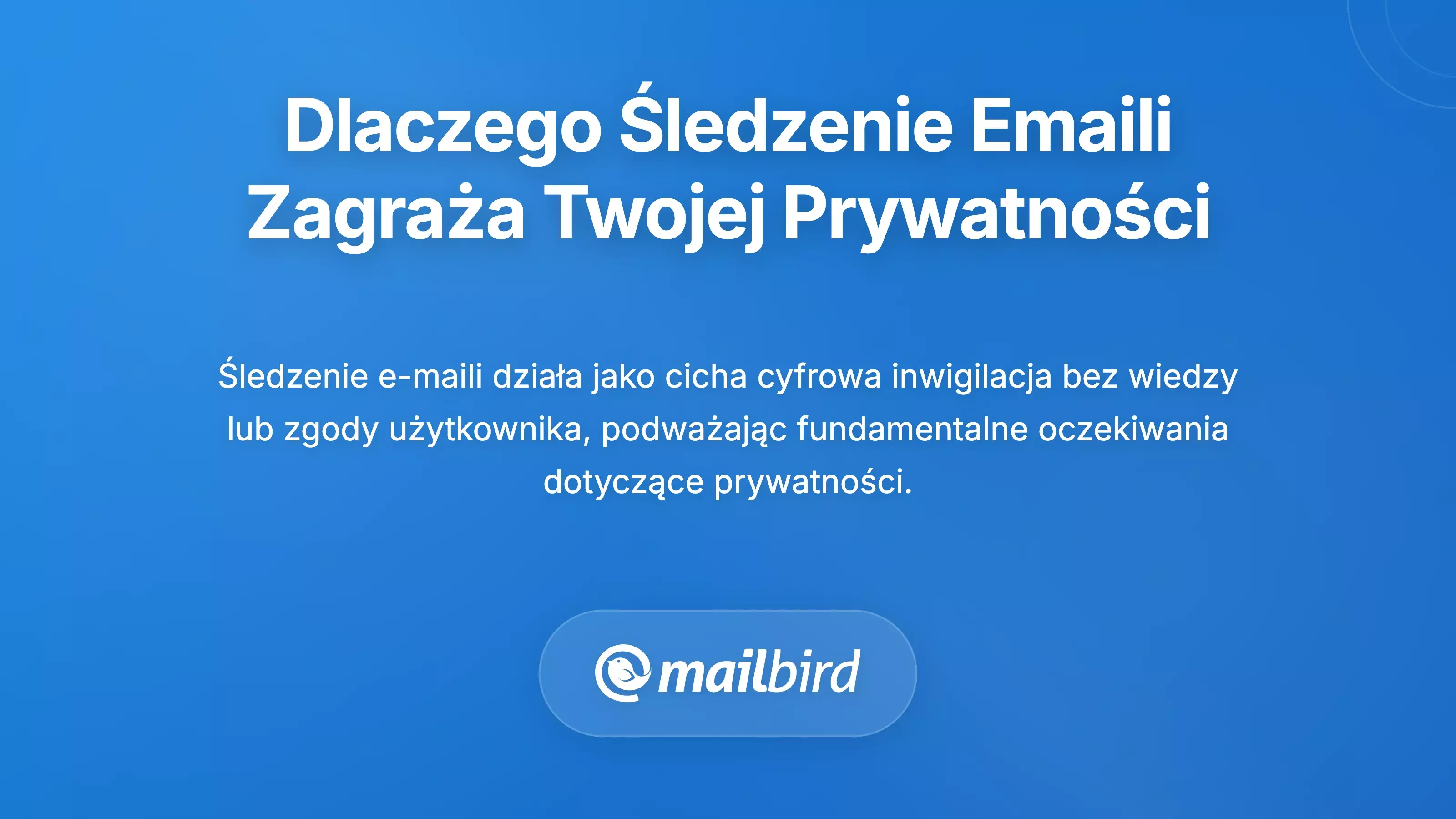 Dlaczego śledzenie e-maili stanowi poważne zagrożenie dla prywatności i bezpieczeństwa