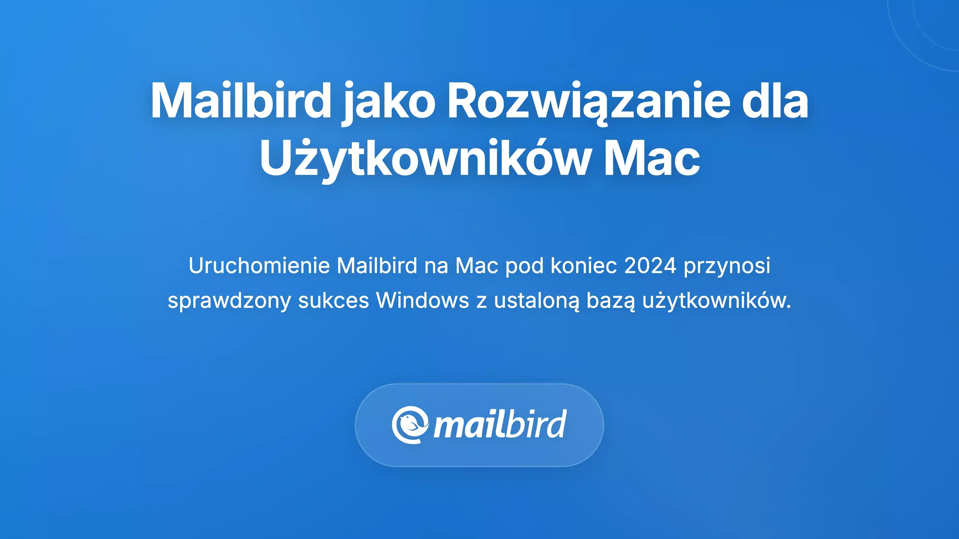 Mailbird jako zr&oacute;wnoważone rozwiązanie dla użytkownik&oacute;w Maca