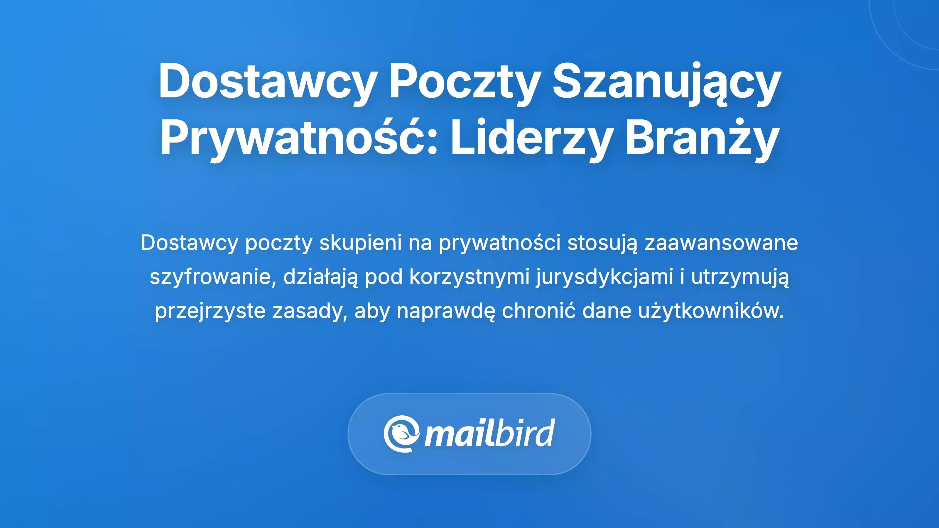 Dostawcy e-mail szanujący prywatność: Liderzy branży