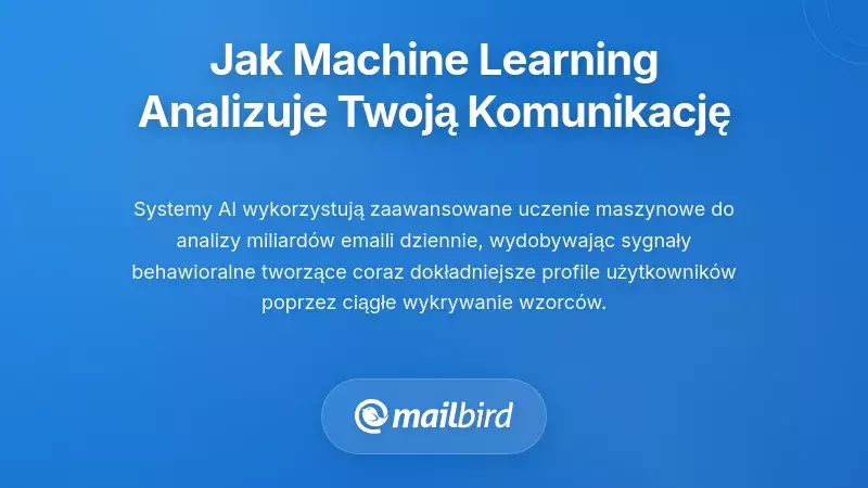Jak uczenie maszynowe analizuje Twoje wzorce komunikacji