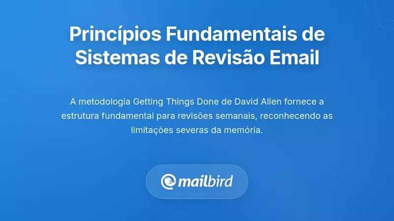 Os Princ&iacute;pios Fundamentais dos Sistemas Eficazes de Revis&atilde;o de E-mails