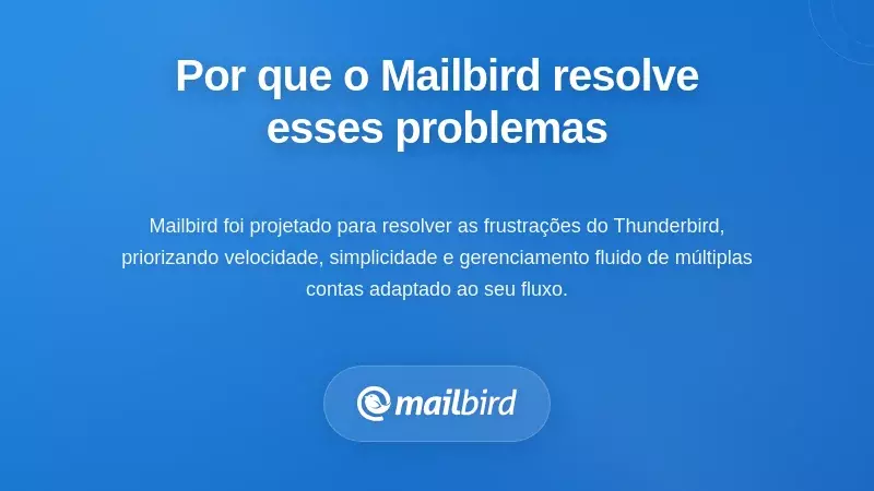 Interface moderna de email Mailbird resolvendo problemas do Thunderbird com design limpo e caixa de entrada unificada