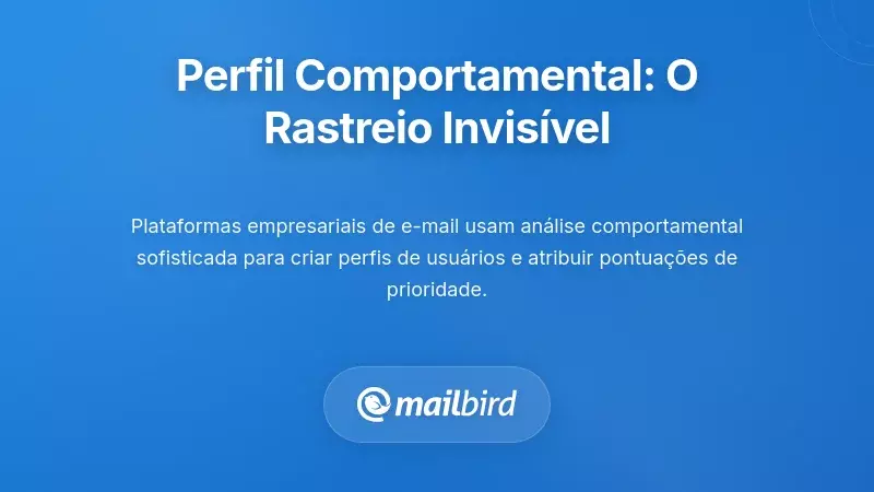 Perfilagem Comportamental: O Rastreio Sofisticado que Voc&ecirc; N&atilde;o V&ecirc;