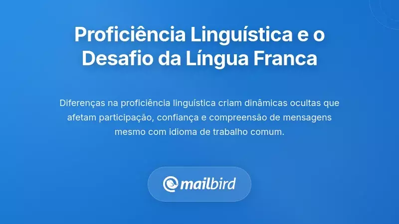 Proficiência Linguística e o Desafio da Língua Franca