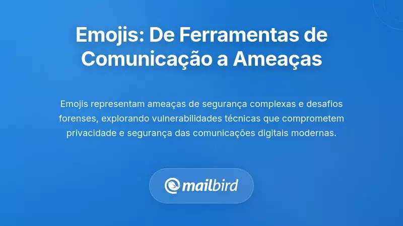 Explorações de Emoji: Das Ferramentas de Comunicação às Ameaças de Segurança