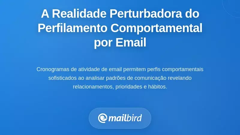 A Perturbadora Realidade do Perfil Comportamental na Linha Temporal da Atividade de E-mail