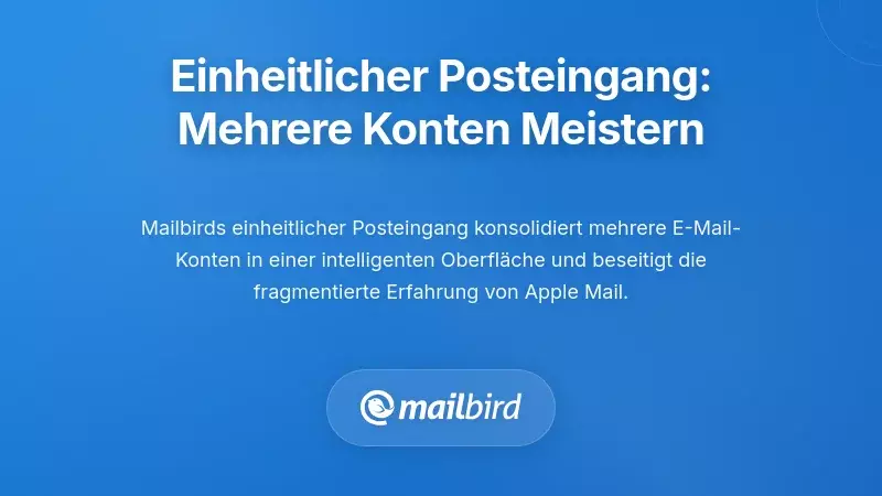 Vereinigtes Postfach: L&ouml;sung der Multi-Account-Management-Krise