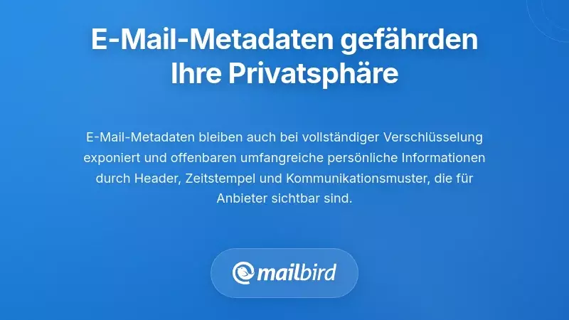 Wie E-Mail-Metadaten die Privatsphäre über den Nachrichteninhalt hinaus untergraben