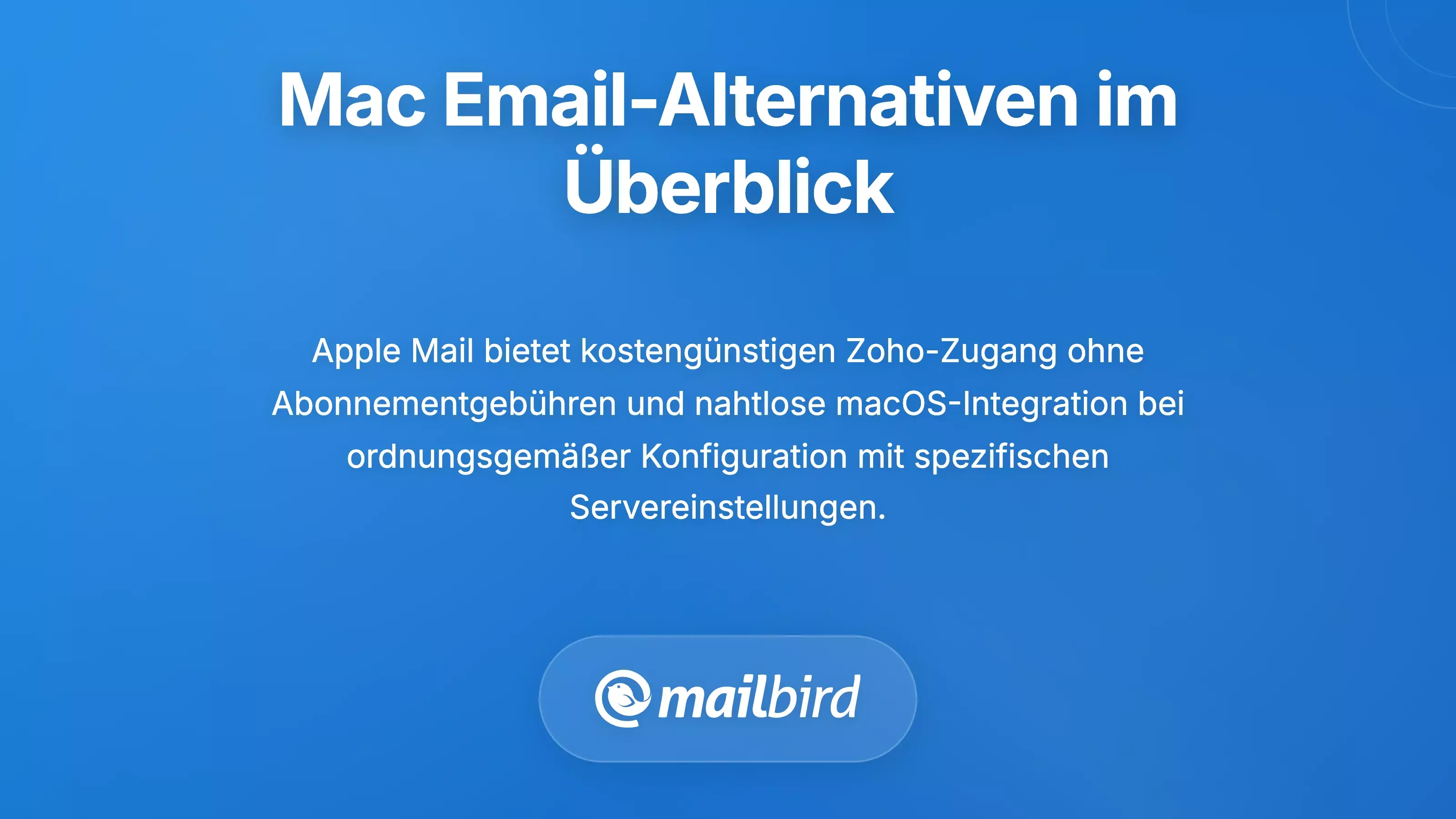 Vergleich zwischen Apple Mail und anderen Mac-E-Mail-Alternativen f&uuml;r den Zugriff auf Zoho-Konten