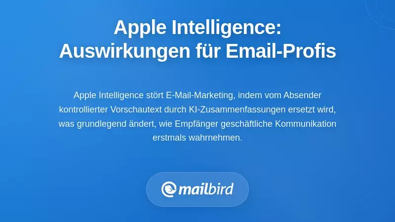 Wie Apple Intelligence E-Mail-Profis und Vermarkter beeinflusst