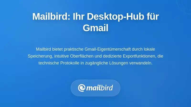 Mailbird Desktop-E-Mail-Client-Oberfläche zeigt Gmail-Backup- und lokale Speicheroptionen