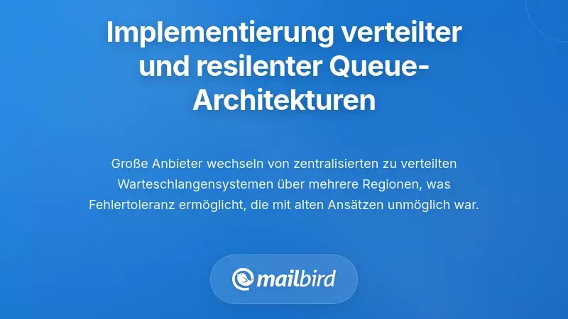 Verteilte und widerstandsfähige Queue-Architektur-Implementierung