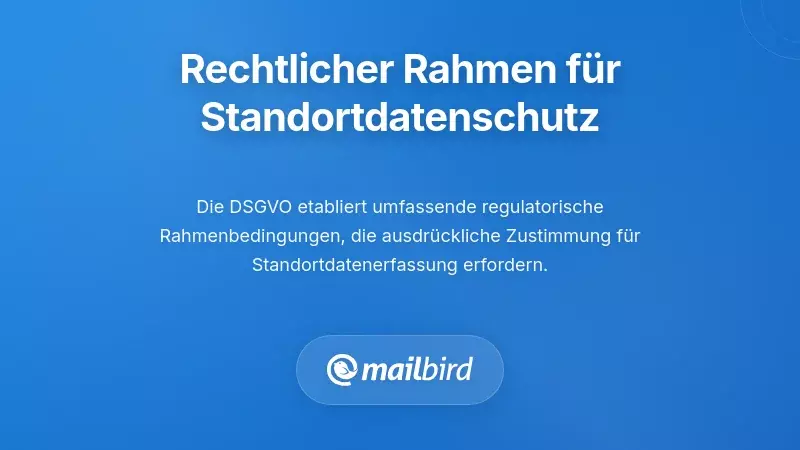 Regulatorischer und Compliance-Rahmen zur Wahrung der Standortprivatsph&auml;re