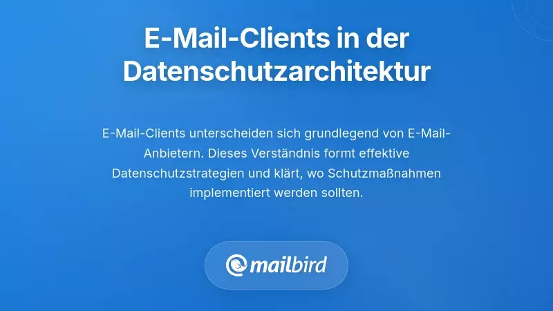 Diagramm der E-Mail-Client-Architektur, das ein auf Privatsph&auml;re ausgerichtetes E-Mail-Management-System veranschaulicht