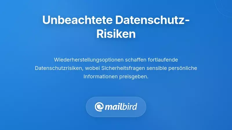 Datenschutzbedenken und Risiken der Datenexposition durch Einstellungen zur E-Mail-Wiederherstellung