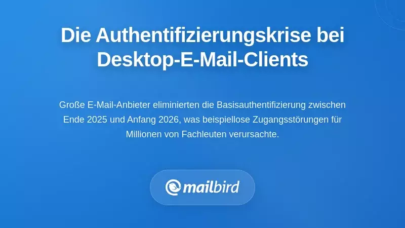 Die Krise des Authentifizierungsprotokolls, die Desktop-E-Mail-Clients lahmlegt