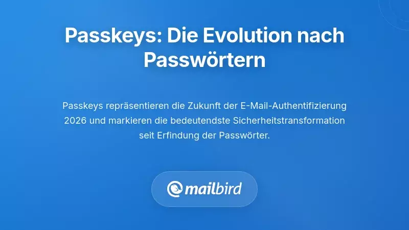 Passkeys: Die n&auml;chste Evolution jenseits von Passw&ouml;rtern