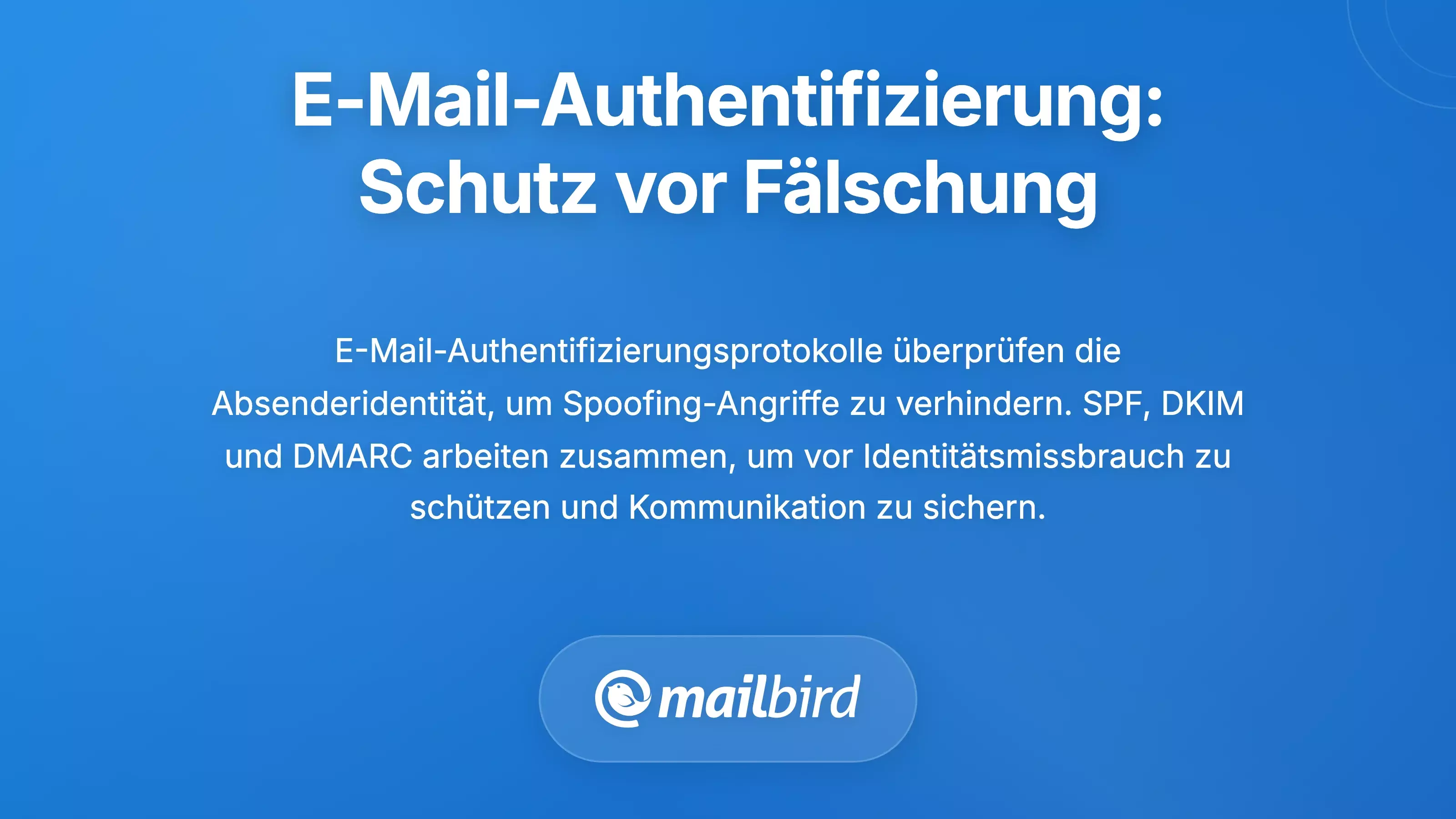 E-Mail-Authentifizierung: Spoofing und Identit&auml;tsdiebstahl verhindern