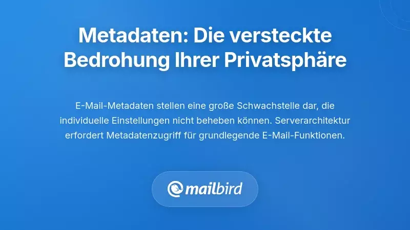 Metadaten als die stille Bedrohung: Die Datenschutzschwachstelle, die Ihre Einstellungen vollst&auml;ndig &uuml;bersehen