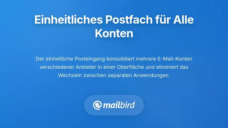 Die einheitliche Posteingangsl&ouml;sung: Konsolidierung mehrerer Konten