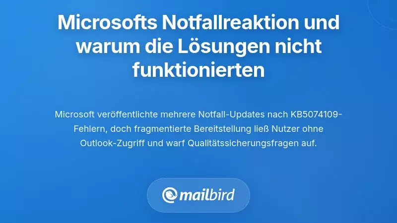 Microsofts Notfallreaktion und warum die Fixes bei manchen nicht funktioniert haben