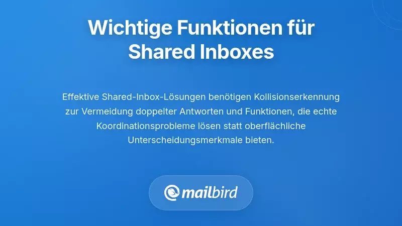 Wesentliche Funktionen f&uuml;r ein effektives Management gemeinsamer Posteing&auml;nge