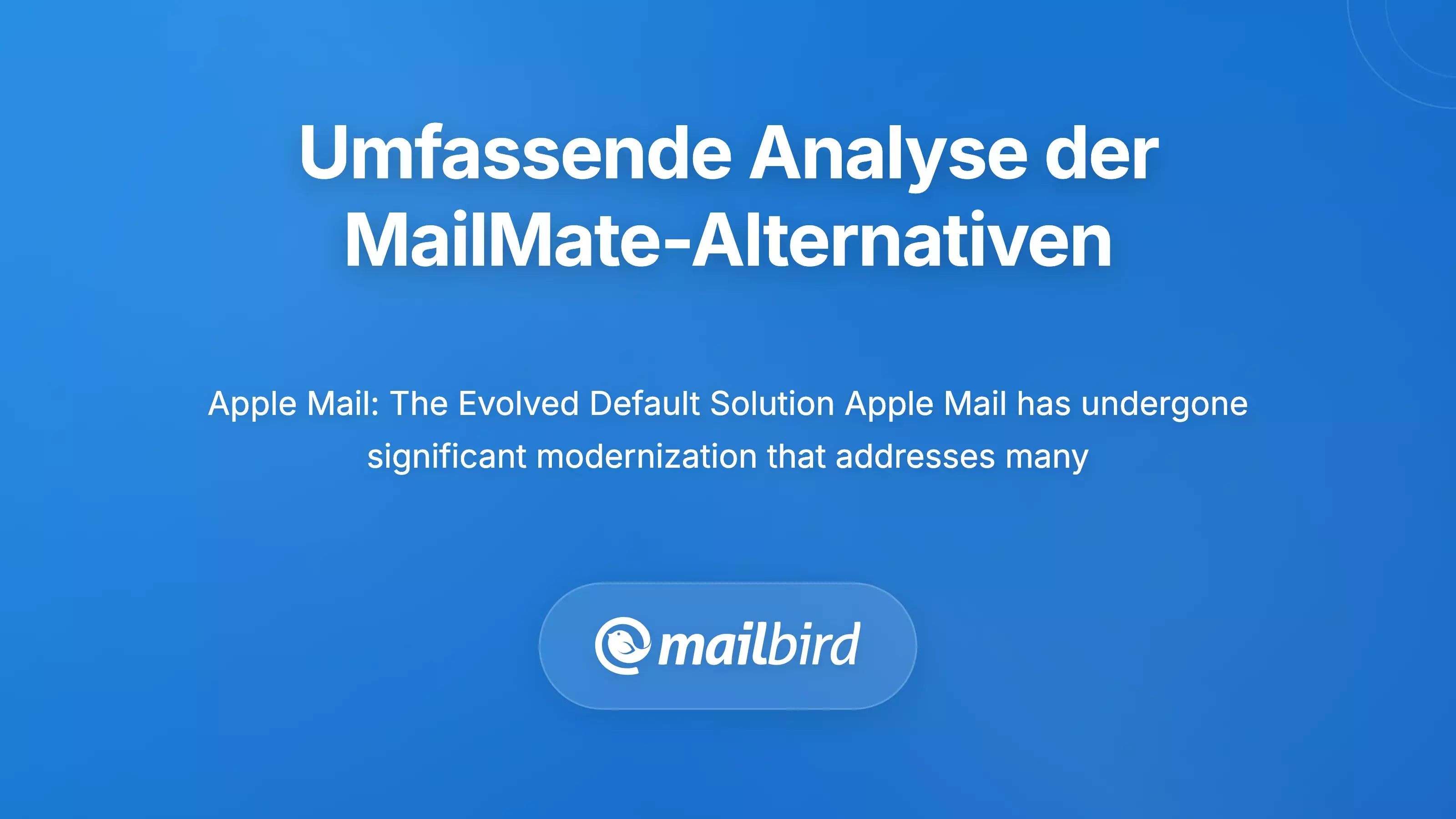 Umfassende Analyse der f&uuml;hrenden MailMate Alternativen