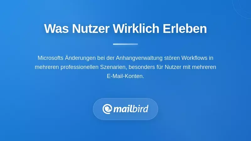 Benutzer, die Frustration mit Microsoft Outlooks neuem Anhangsverwaltungssystem erleben