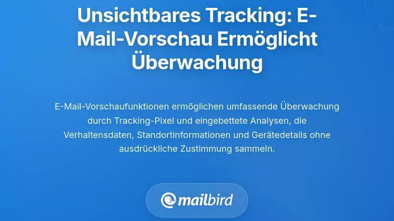 Unsichtbare &Uuml;berwachung: Wie die E-Mail-Vorschau &Uuml;berwachung erm&ouml;glicht