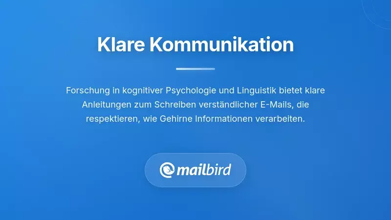 Grunds&auml;tze klarer Kommunikation und kognitive Psychologie angewendet auf das Schreiben von E-Mails