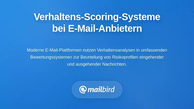 Wie E-Mail-Anbieter Verhaltensbewertungssysteme Implementieren