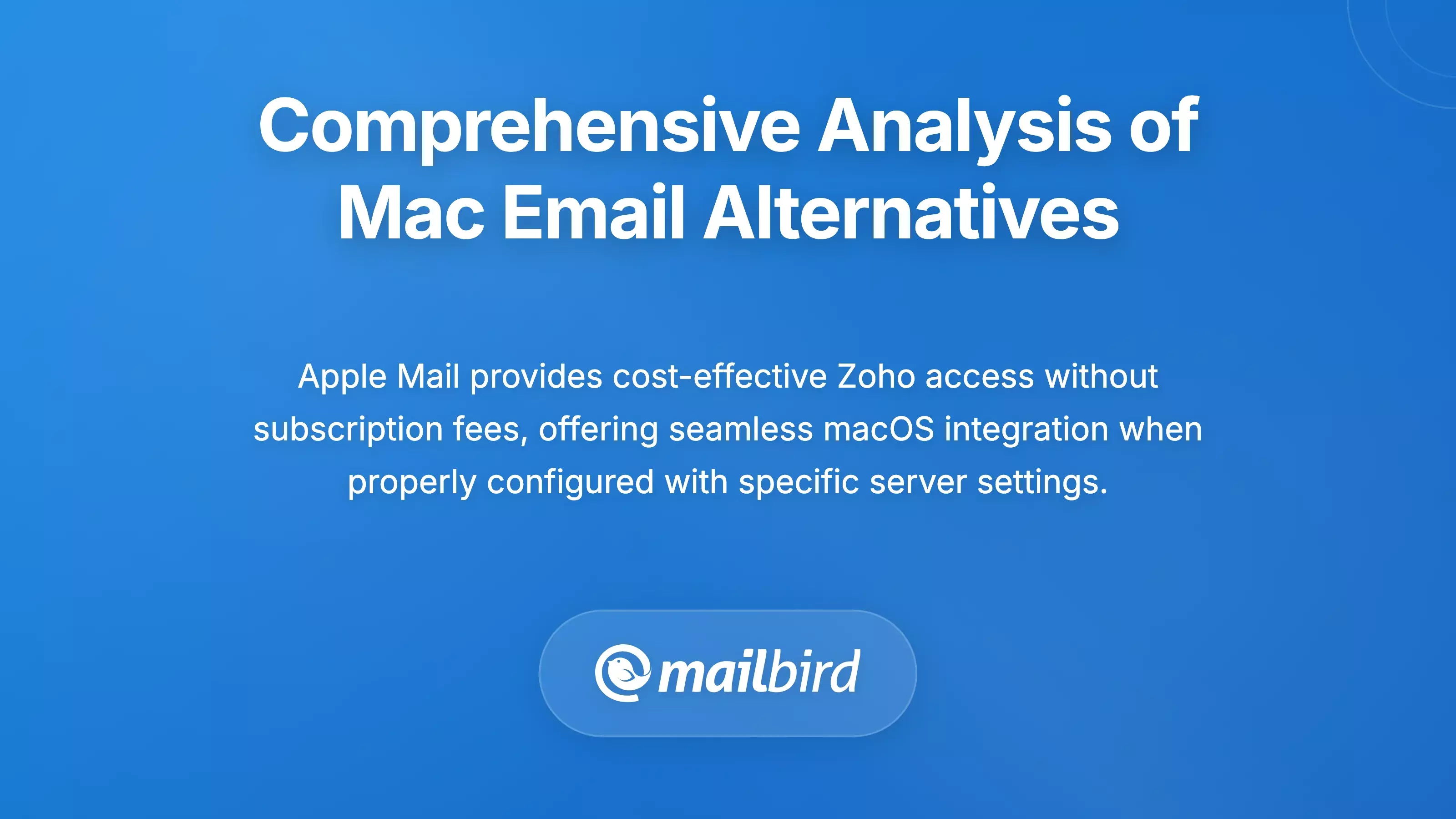 Comparison of Apple Mail and other Mac email alternatives for Zoho account access