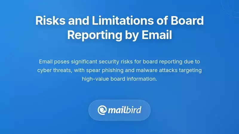 Email security risks and confidentiality concerns in board governance and reporting