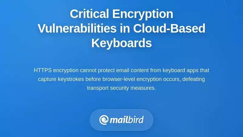 Critical Encryption Vulnerabilities in Cloud-Based Keyboards