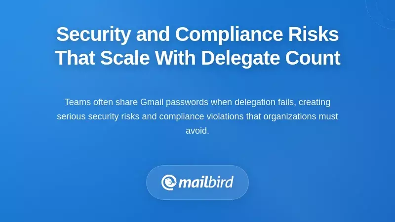 Security and Compliance Risks That Scale With Delegate Count